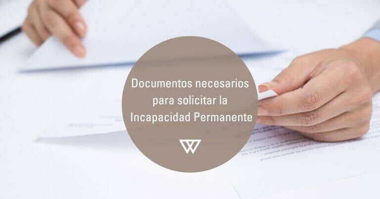 Documentos necesarios para solicitar una incapacidad laboral