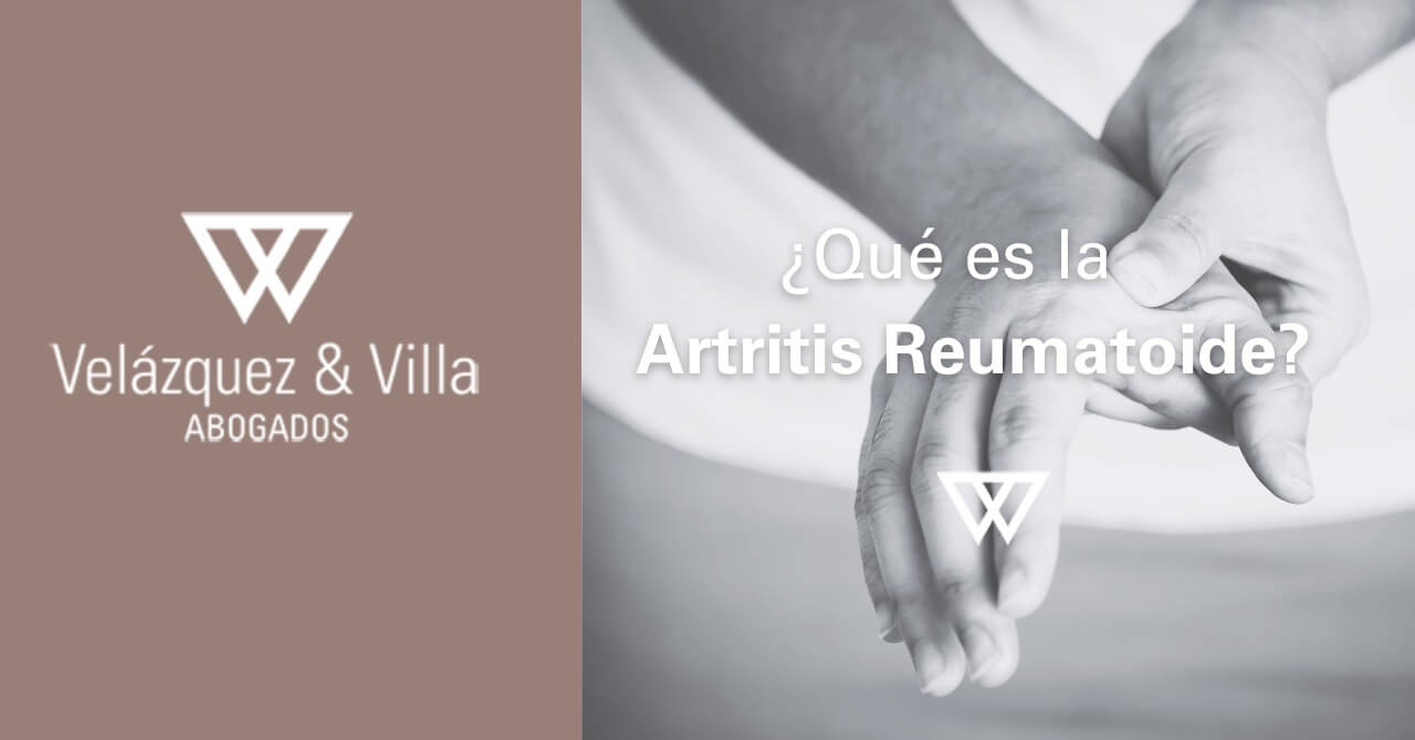 Artritis Reumatoide que es e incapacidad laboral Artritis Reumatoide que es e incapacidad laboral