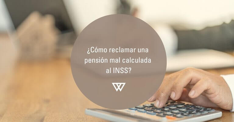 Como reclamar una pension mal calculada al INSS