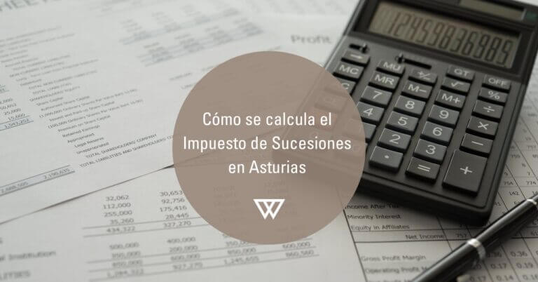 Como se calcula el impuesto de sucesiones en Asturias