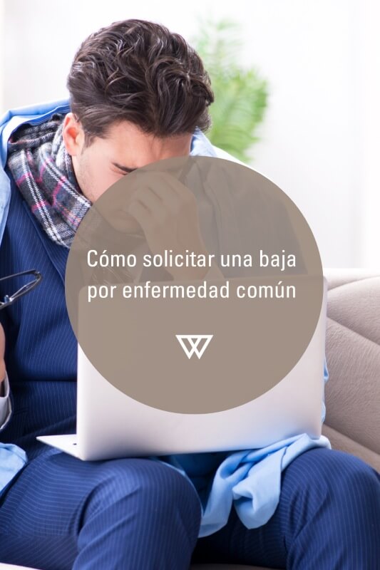 Cómo solicitar una baja por enfermedad común en 2025