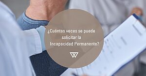 cuántas veces se puede solicitar la incapacidad permanente