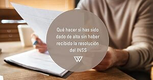 dado de alta sin haber recibido la resolución del INSS