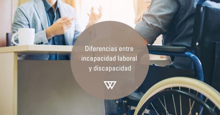 Diferencias entre incapacidad laboral y discapacidad