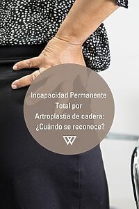 Incapacidad Permanente Total por Artroplastia de cadera 