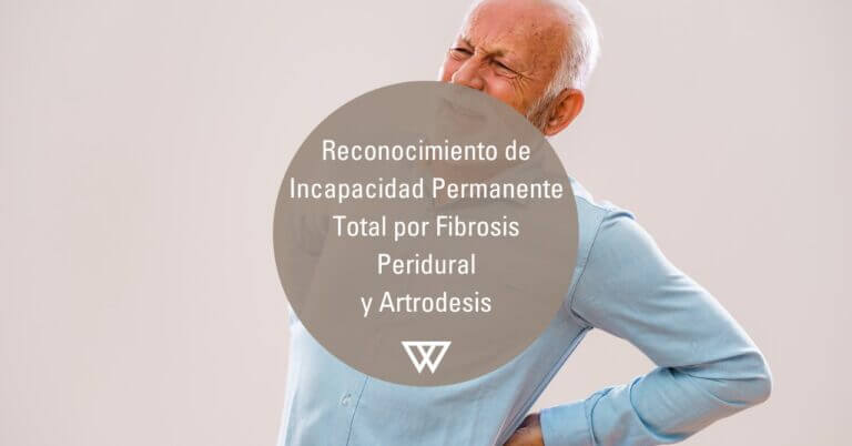 Incapacidad Permanente Total por fibrosis peridural postquirurgica