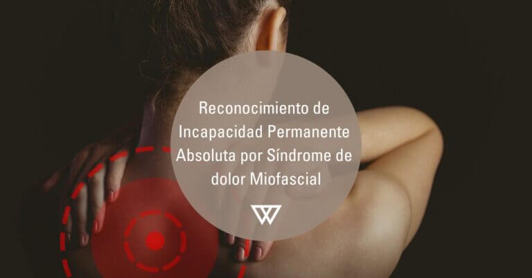Incapacidad Permanente por Sindrome de dolor Miofascial