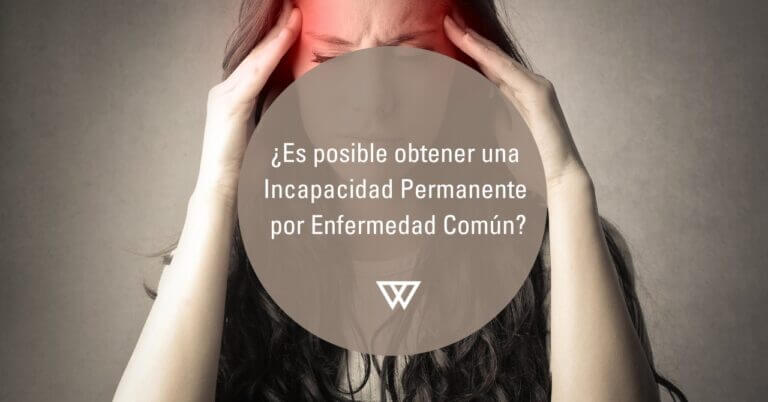 Incapacidad permanente por enfermedad comun