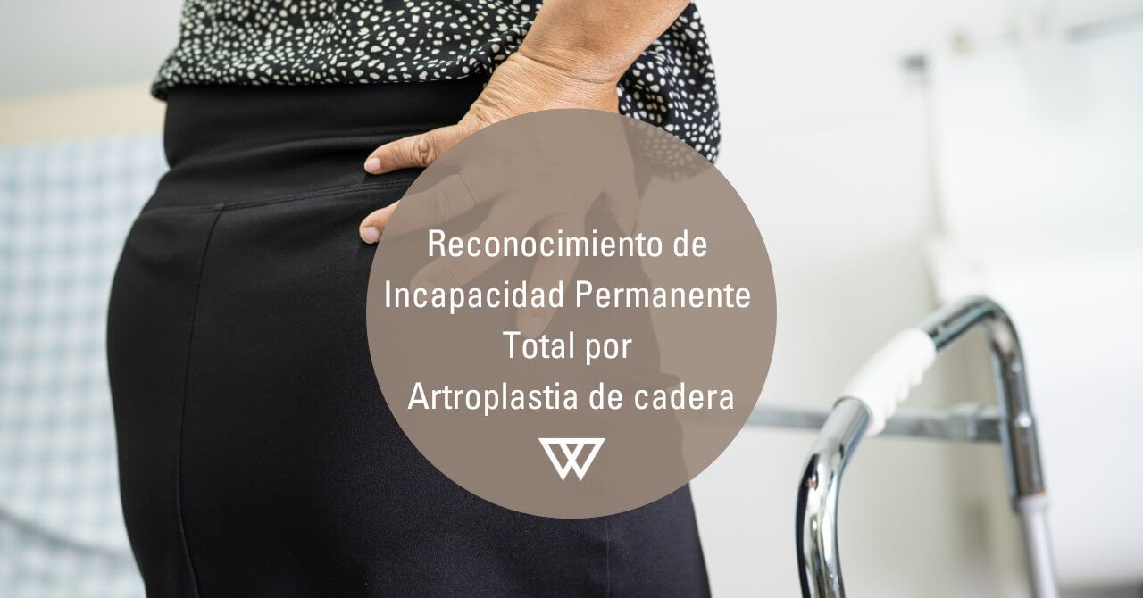 Incapacidad por Artroplastia de cadera