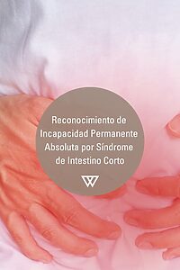 Incapacidad por sindrome de intestino corto 