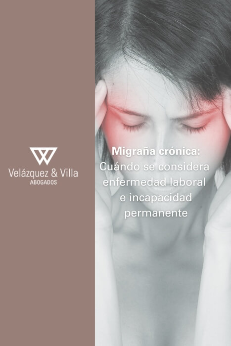 Migraña crónica enfermedad laboral e incapacidad permanente 