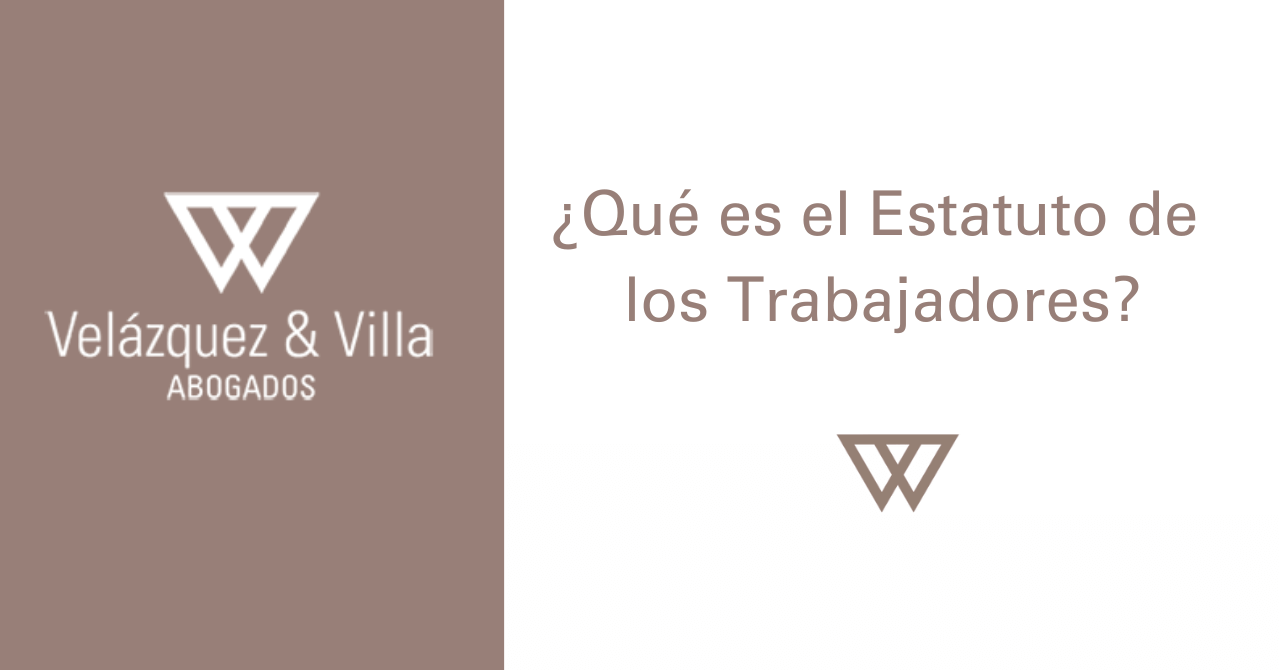 Qué es el Estatuto de los Trabajadores