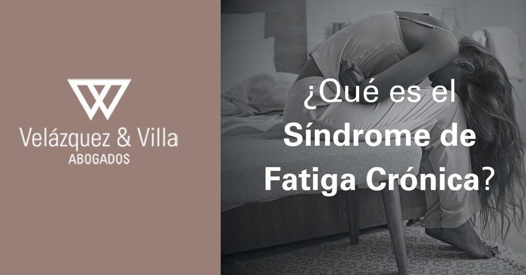 Qué es el Síndrome de Fatiga Crónica enfermedad de incapacidad laboral