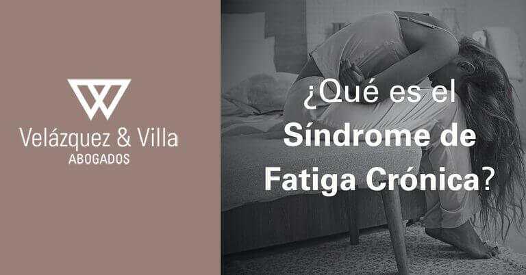 Qué es el Síndrome de Fatiga Crónica enfermedad de incapacidad laboral