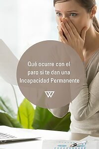Qué ocurre con el paro al recibir una incapacidad permanente