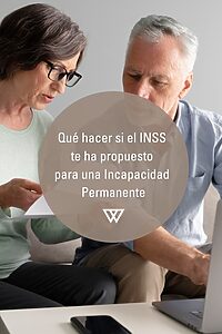 Qué significa que el INSS me haya propuesto para una incapacidad permanente, pasos para seguir