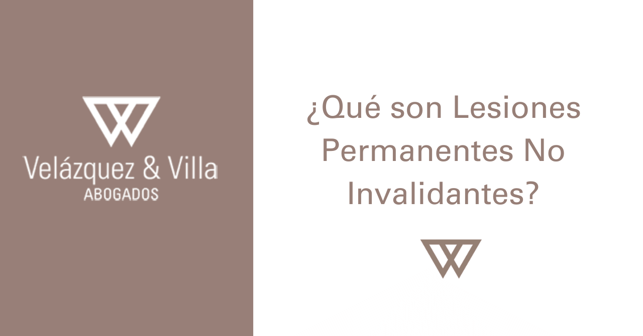 Qué son lesiones permanentes no invalidantes
