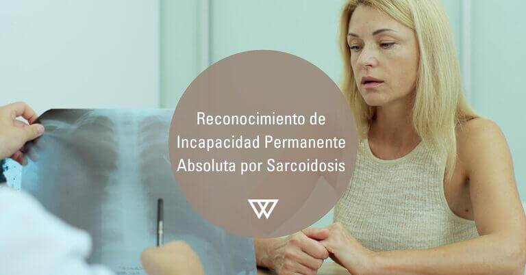 Reconocimiento de Incapacidad Permanente Absoluta por Sarcoidosis