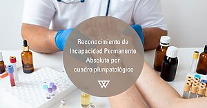 Reconocimiento de Incapacidad por pluripatología