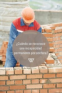 Reconocimiento de Incapacidad Permanente Total a Albañil Autónomo por Hipoacusia (sordera) 