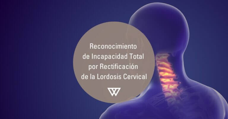 Reconocimiento de Incapacidad Permanente Total por Rectificacion de la Lordosis Cervical