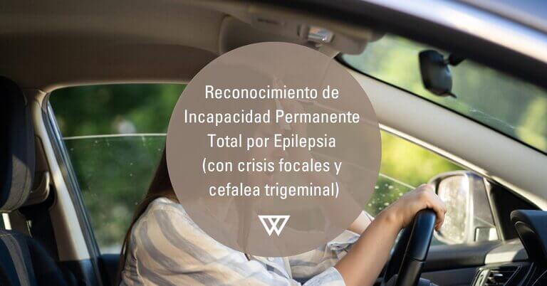 Reconocimiento de Incapacidad por epilepsia