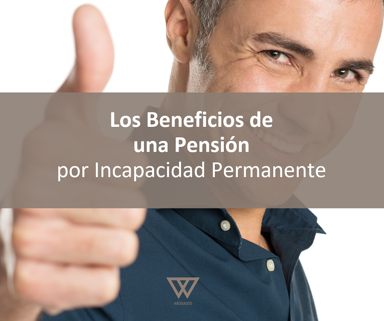 beneficios de una pension por incapacidad permanente