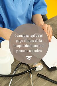 cómo solicitar y cuándo se cobra el pago directo incapacidad temporal inss