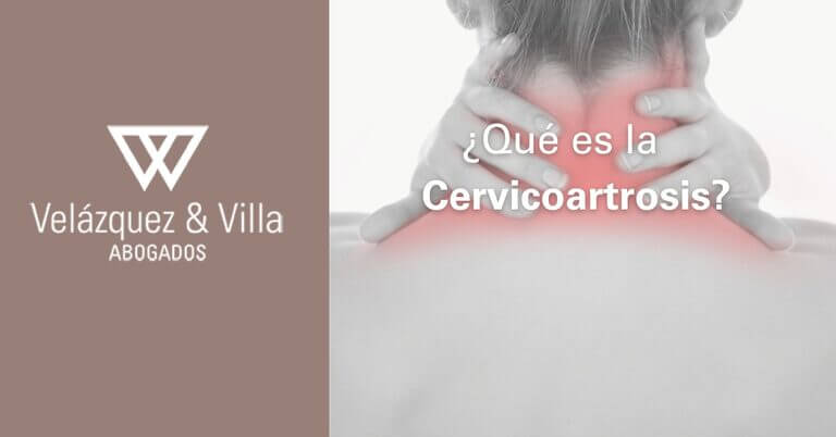 qué es la Cervicoartrosis, síntomas e incapacidad laboral