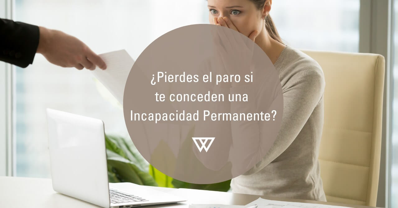 si te dan una incapacidad pierdes el paro o no