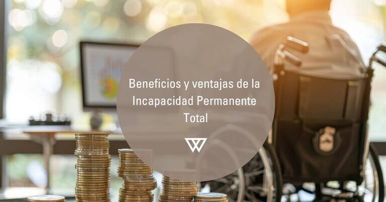 tengo incapacidad permanente total que beneficios tengo