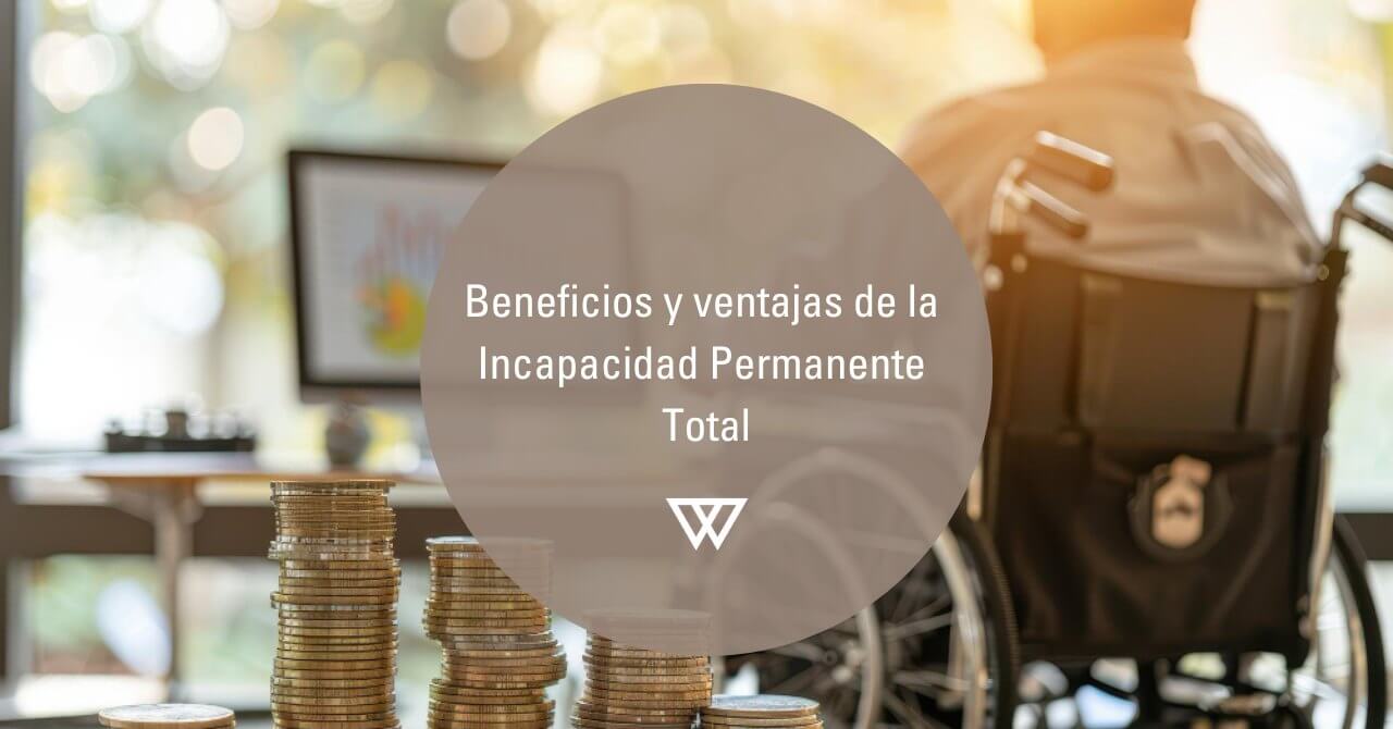 tengo incapacidad permanente total que beneficios tengo